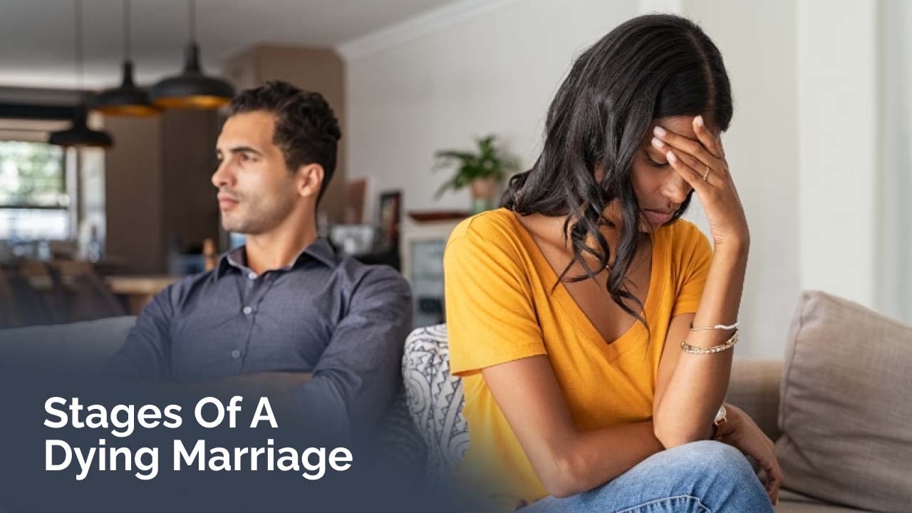 Stages Of A Dying Marriage