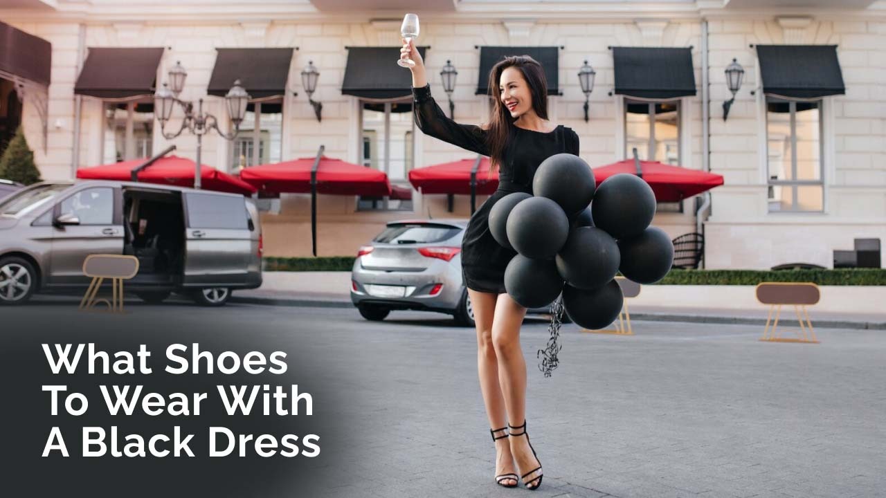 What Shoes To Wear With A Black Dress?
